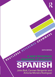 A New Reference Grammar of Modern Spanish (Routledge Reference Grammars) 6th Edition ISBN: 9781138124011 - bestbooksdeals