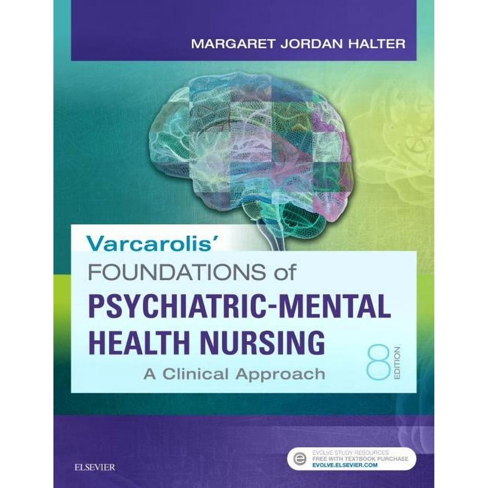 Varcarolis' Foundations of Psychiatric-Mental Health Nursing: A Clinical Approach ‎ 978-0323389679